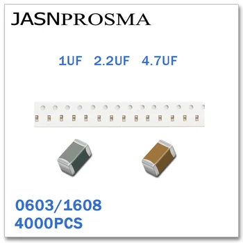 JASNPROSMA 4000PCS 0603 1608 X5R RoHS 6.3 V 10V 16V 25V 50V 10% 1UF 2.2 UF 4.7 UF SMD Visoke kakovosti Kondenzator K 105 225 475 105K