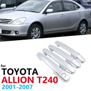 Razkošno Chrome strani Vrat Ročaj Kritje Trim za Toyota Allion Premio T240 2001~2007 Avtomobilska dodatna Oprema Nalepke Ujeti Auto Styling