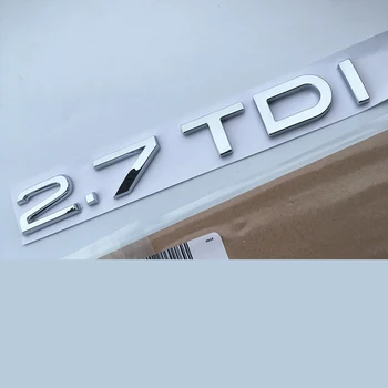 1.9 2.0 2.7 3.0 TDI quattro Črke Silver Chrome Emblem Avto Styling Zadaj Prtljažnik Praznjenje Znamke, Nalepke za Audi A7 A8 A6L V7