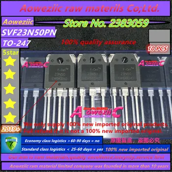 Aoweziic 2019+ novih, uvoženih original SVF23N50PN SVF23N50 23N50 ZA-247 FET 23A 500V za MOS varjenje