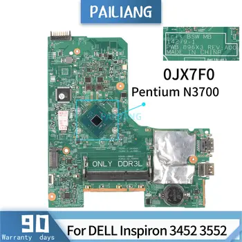 PAILIANG Prenosni računalnik z matično ploščo Za DELL Inspiron 3452 3552 14279-1 CN-0JX7F0 0JX7F0 Mainboard Jedro SR29E Pentium N3700 PREIZKUŠEN DDR4