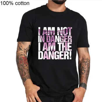 2019 Breaking Bad Heisenberg Majice s kratkimi rokavi Moški nisem V NEVARNOSTI, da sem V NEVARNOSTI, Camisetas Hombre Kratek Rokav Vrh Bombaža T-srajce