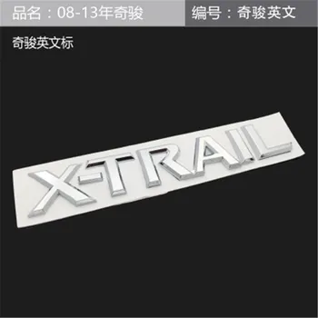 Chrome za X Trail Xtrail Emblem Značko Črke Zadaj Rep Nalepke Za Nissan X-Trail, Auto Styling