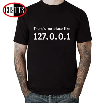 IP Naslov Majica Ni Mesto, Kot 127.0.0.1 Računalnik Komedija T-Shirt Smešno Darilo za Rojstni dan Za Moške Programer Geek Tshirt