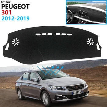 Nadzorna plošča Pokrov Zaščitni Ploščici za Peugeot 301 2012~2019 Avto, dodatna Oprema na Armaturno Ploščo Dežnik Preprogo Anti-UV 2016 2018 20117