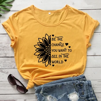 Biti Sprememba, ki Jo Želite Videti V Svetu T-shirt Smešno Inspirativno Ponudbo Tshirt Priložnostne Ženske Grafični Sončnično Tee Vrh