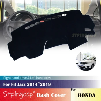 Za Honda Fit Jazz~2019 Anti-Slip Mat nadzorna plošča Pokrov Pad Dežnik Dashmat Avto Dodatki 2018 2017 2016 StylingCover