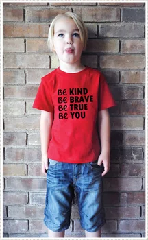 Bodite Prijazni Bodite Pogumni Biti Res Lahko Otroci Tshirt Fant Dekle Majica s kratkimi rokavi za Otroke Malčka Oblačila Smešno Tumblr Vrh Tees Spusti Ladje