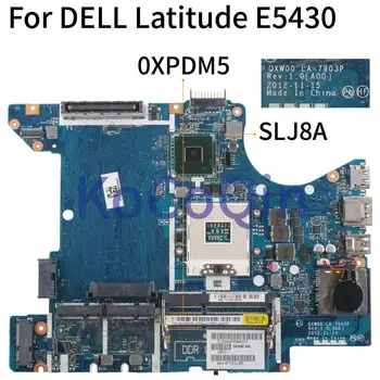 KoCoQin Prenosni računalnik z matično ploščo Za DELL Latitude E5430 Mainboard CN-0XPDM5 0XPDM5 QXW00 LA-7903P SLJ8A