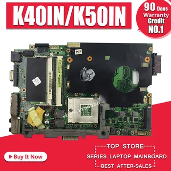 K40IN K50IN Matično ploščo Za Asus K40IN K50IN X8AIN X5DIN K40IP K50IP K40I K50I K40 K50 Prenosni računalnik z matično ploščo K40IN Mainboard test