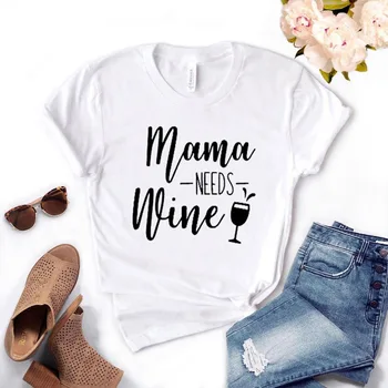 Mama Potrebuje Vino, Ženske tshirt Bombaž Priložnostne Smešno t shirt Darilo Za Lady Yong Dekle Ulica Vrh Tee 6 Barv MF-5